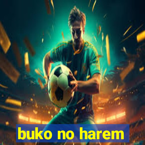 buko no harem